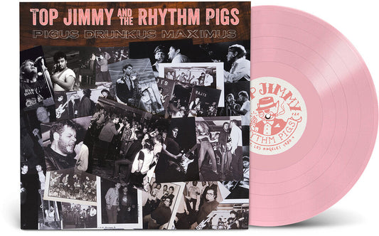 Top Jimmy & the Rhythm Pigs- Pigus Drunkus Maximus - Pink [Colored Vinyl] (Gate) (Pnk) - LP