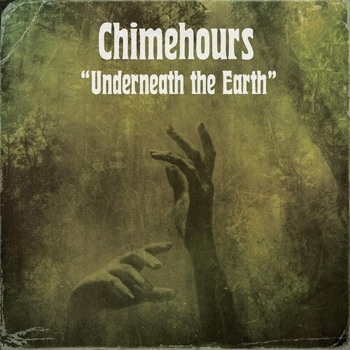 Chimehours: Underneath The Earth  [ CD ]