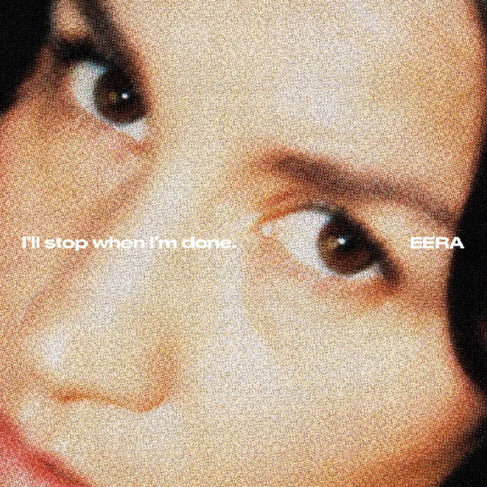 EERA- I'll Stop When I'm Done - LP