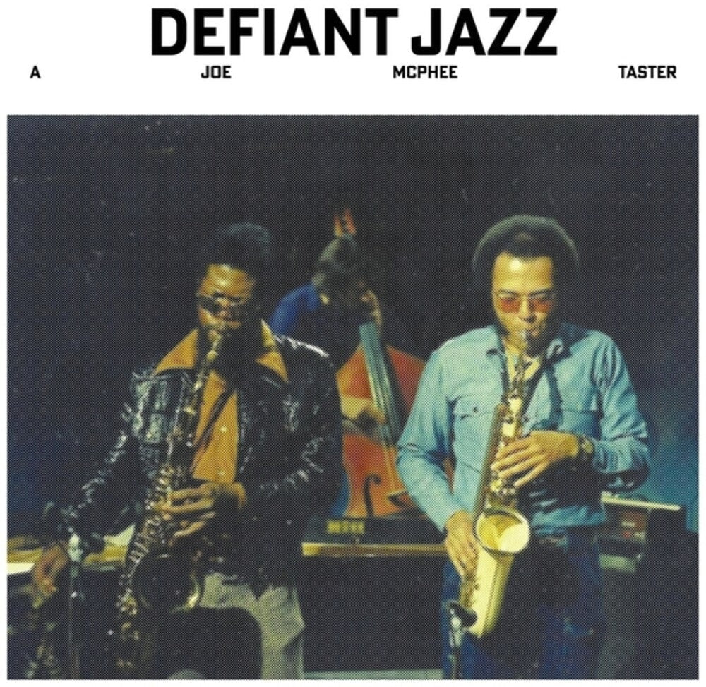 Joe Mcphee- Defiant Jazz: A Joe Mcphee Taster - LP