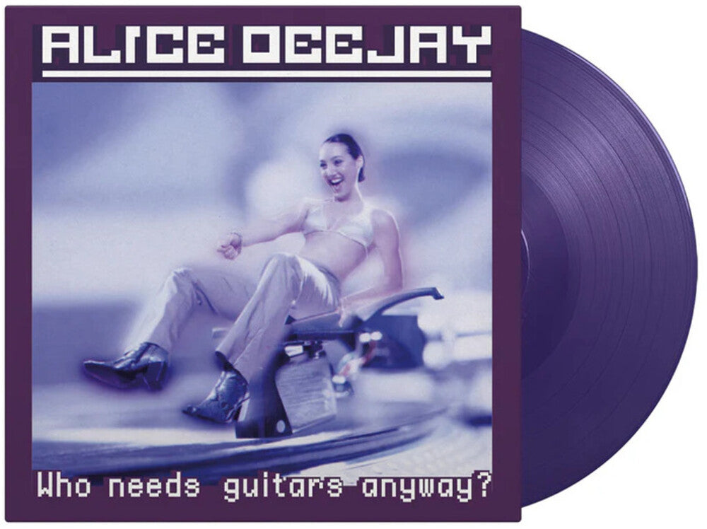 Alice Deejay- Who Needs Guitars Anyway [180 Gram Purple Colored Vinyl] - LP