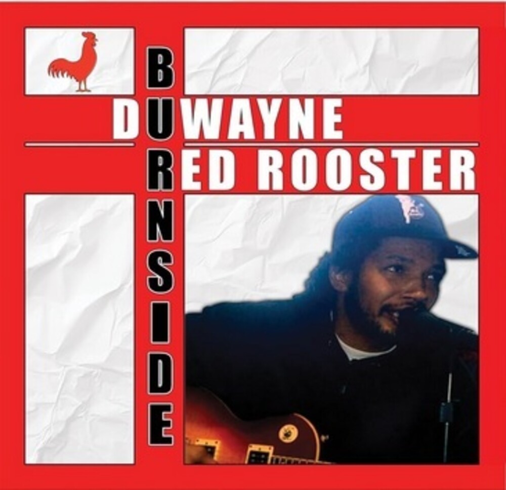 Duwayne Burnside- Red Rooster - LP