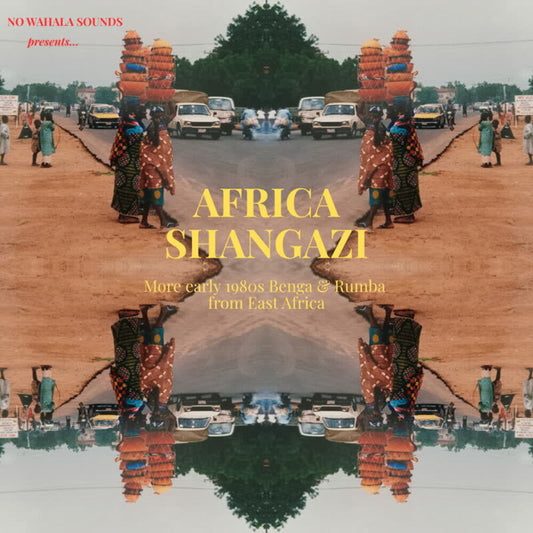 Africa Shangazi: More Early 1980s Benga & Rumba- Africa Shangazi: More Early 1980s Benga & Rumba - LP