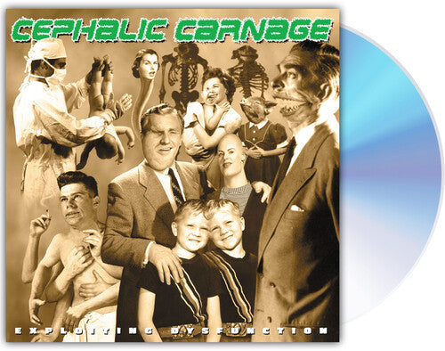 Cephalic Carnage: Exploiting Dysfunction - CD