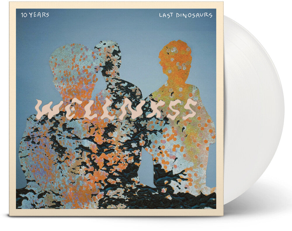 Last Dinosaurs- Wellnxss - White [Colored Vinyl] (Ofgv) (Wht) (Aniv) - LP