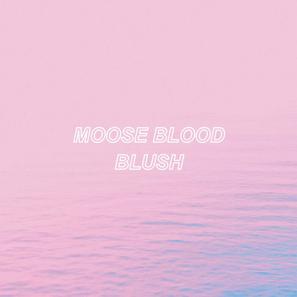 Moose Blood- Blush - Blue (Blue) [Colored Vinyl] - LP