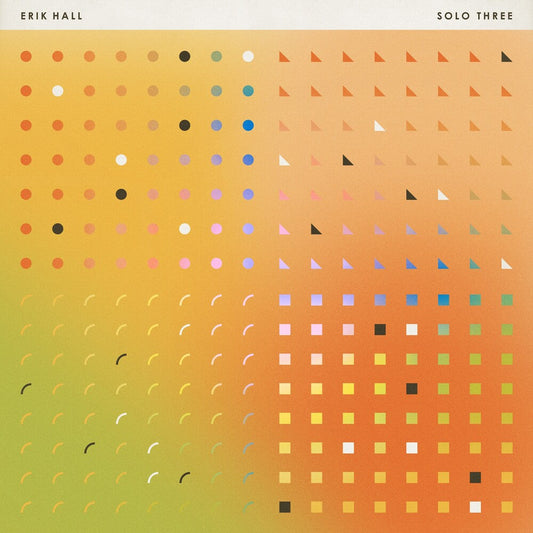 Erik Hall- Solo Three - LP