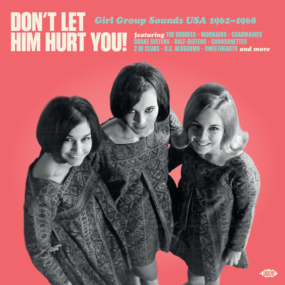 Don't Let Him Hurt You: Girl Group Sounds Usa (Uk)- Don't Let Him Hurt You: Girl Group Sounds Usa (Uk) - LP