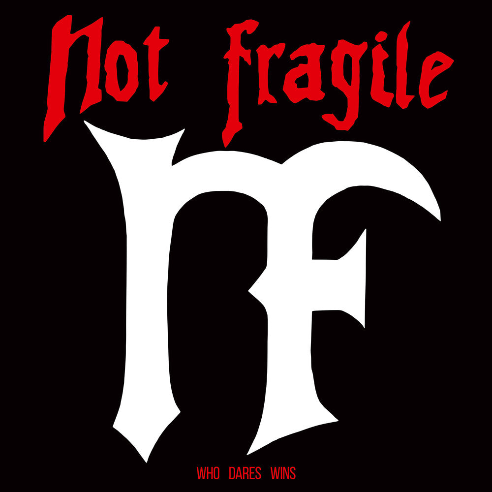 Not Fragile- Who Dares Wins (Uk) - LP