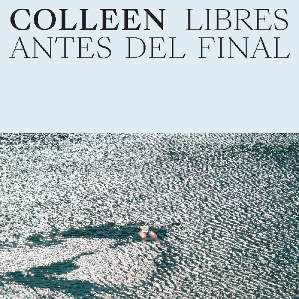 Colleen- Libres Antes Del Final - LP