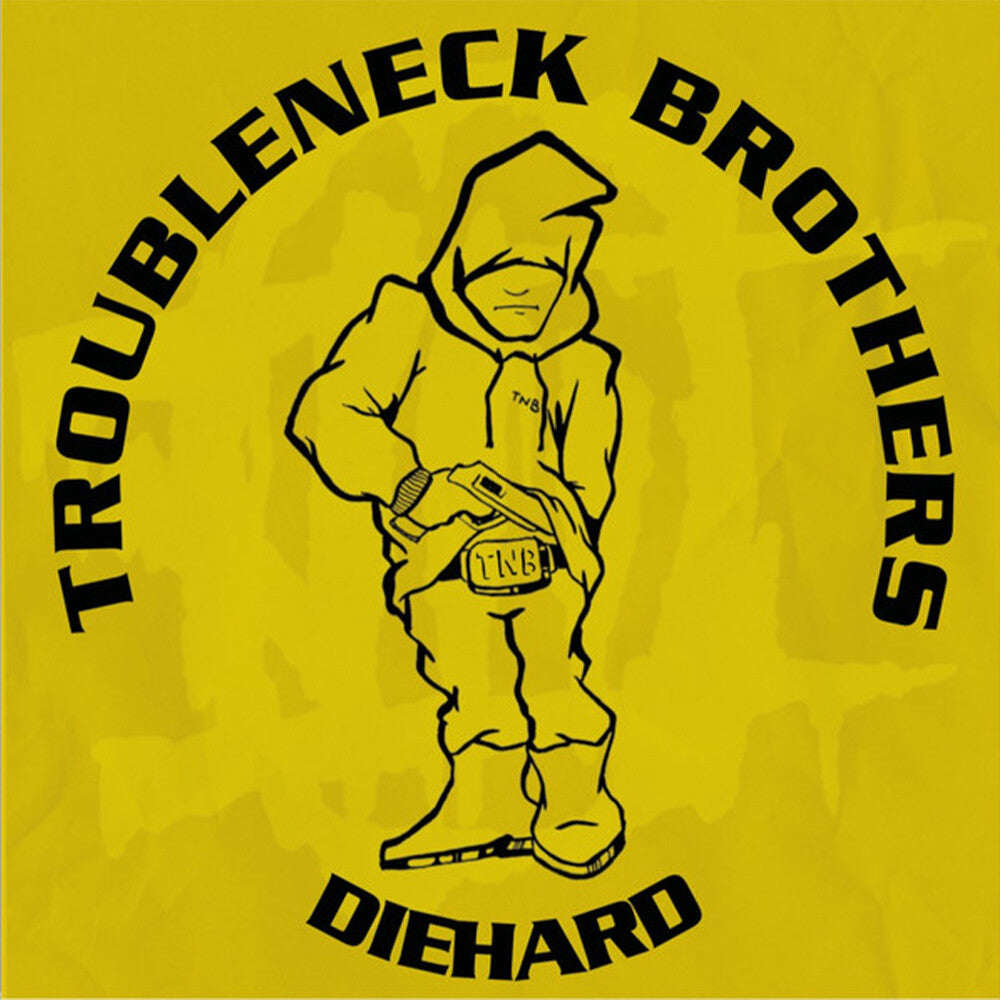 Troubleneck Brothers- Diehard, Rare & Unreleased (1990-1993) - LP