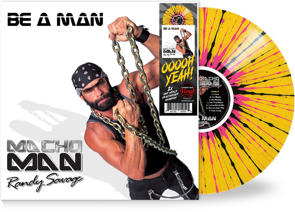 Macho Man Randy Savage- Be A Man - Yellow/Black/Pink Vinyl) [Limited Edition] - LP