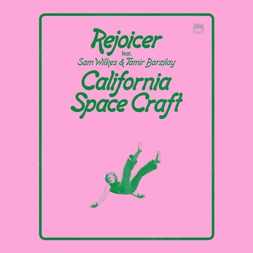 Rejoicer / Wilkes, Sam / Barzilay, Tamir: California Space Craft [ LP ]