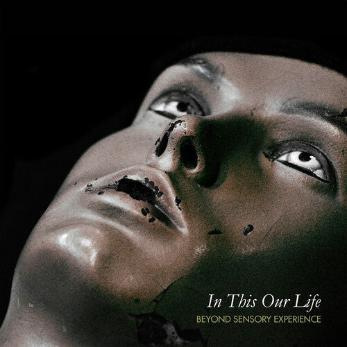 Beyond Sensory Experience: In Thus Our Life  [ CD ]