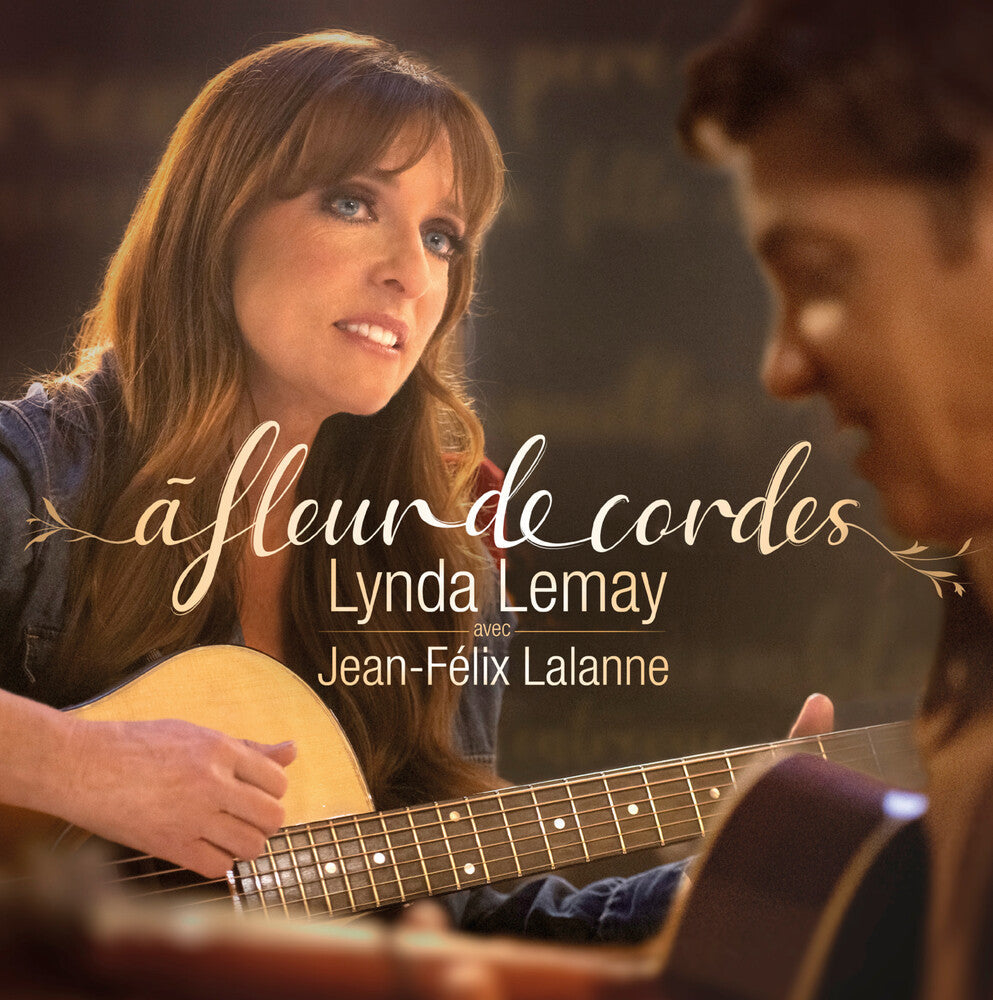 Lynda Lemay / Lalanne,Jean-Felix- Fleur De Cordes - LP