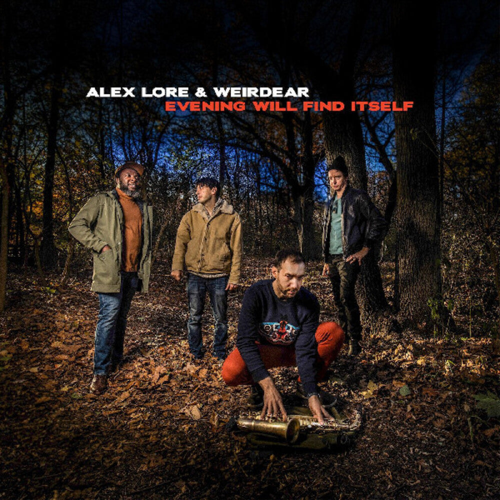 Alex Lore / Weirdear- Evening Will Find Itself [180 Gram] - LP