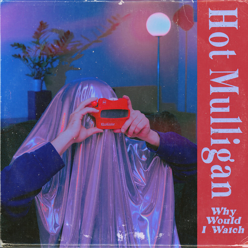 Hot Mulligan- Why Would I Watch - Copper Ruby Colored Vinyl - LP