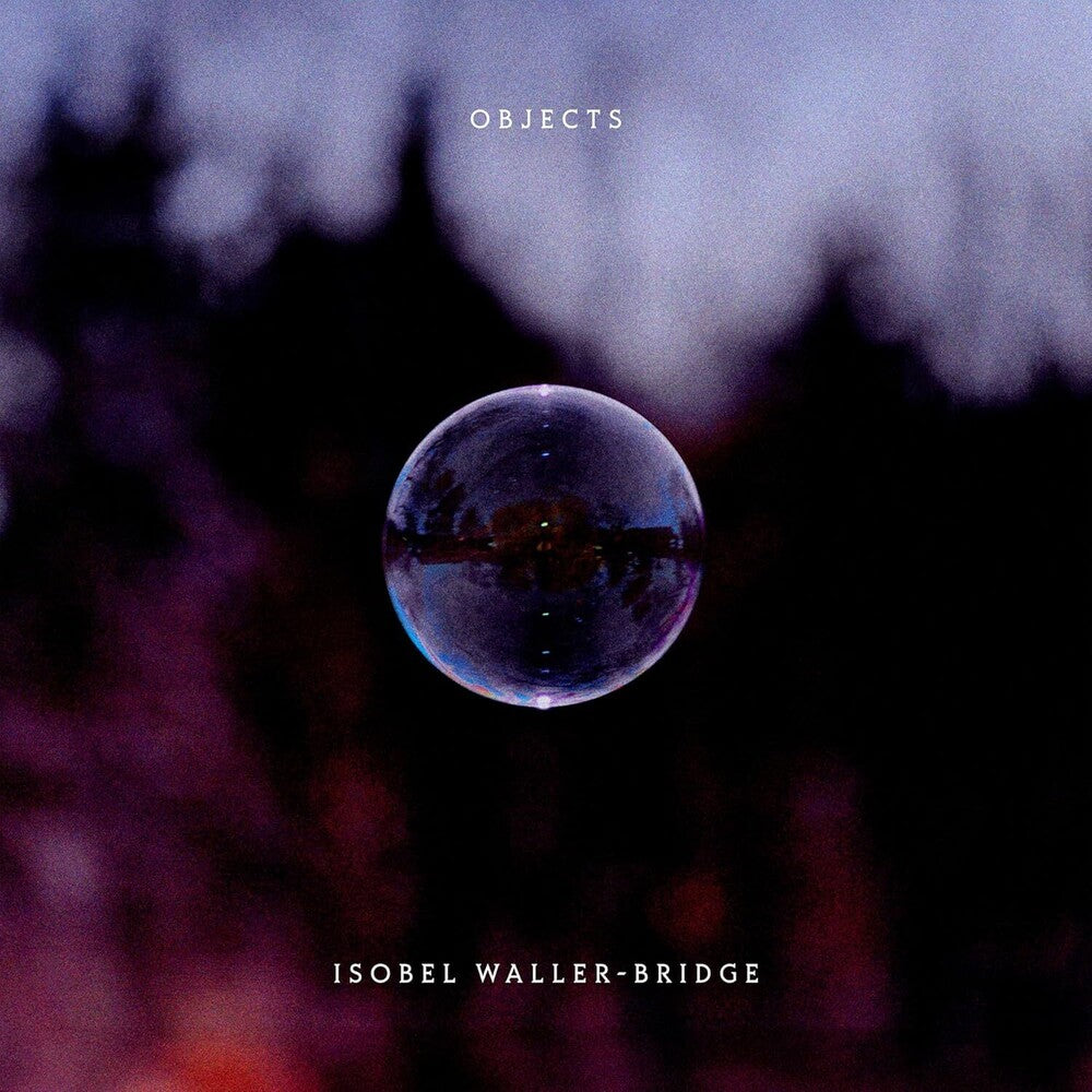 Waller-Isobel Bridge- Objects (Uk) - LP