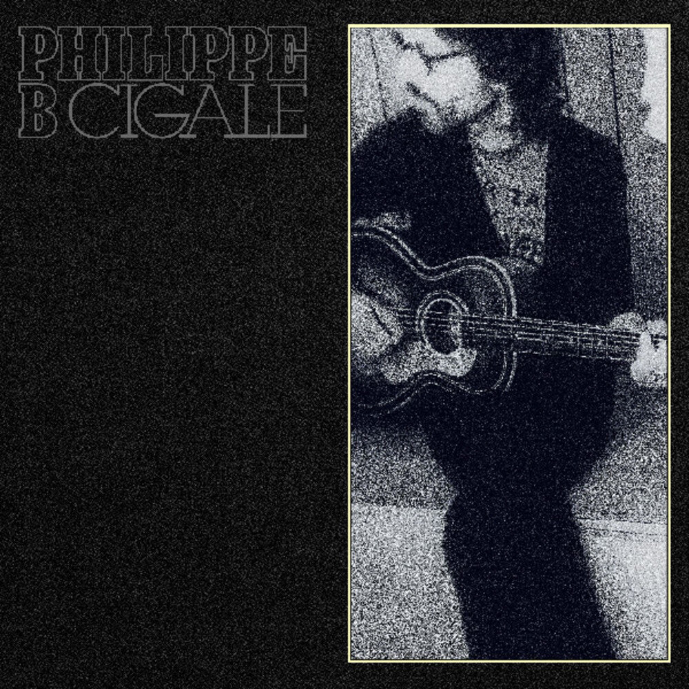 Philippe B- Cigale [180 Gram] - LP