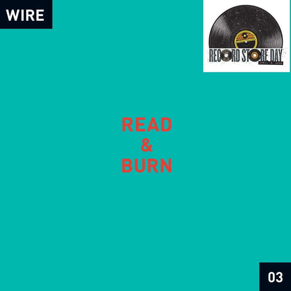 Wire- Read & Burn 03 [RSD 2026] - LP