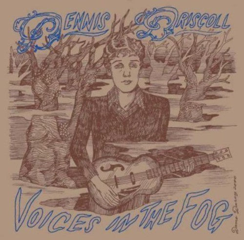Dennis Driscoll: Voices in the Fog  [ CD ]