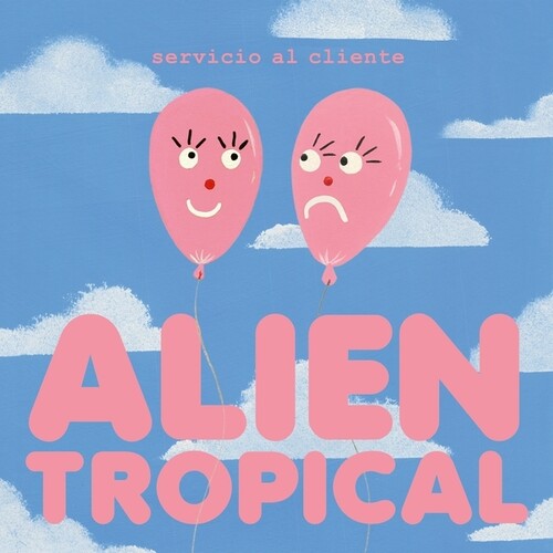 Servicio Al Cliente: Alien Tropical [ LP ]