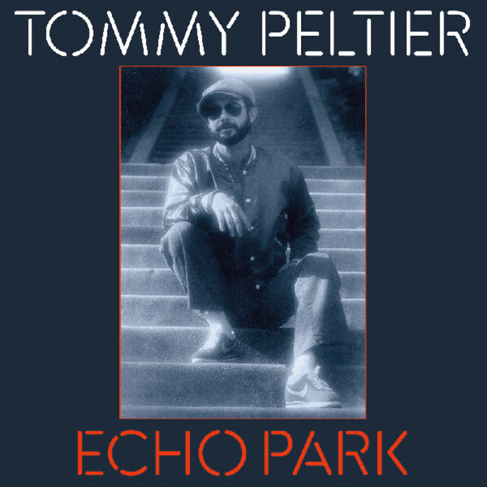 Tommy Peltier- Echo Park (The 70s Sessions) - LP