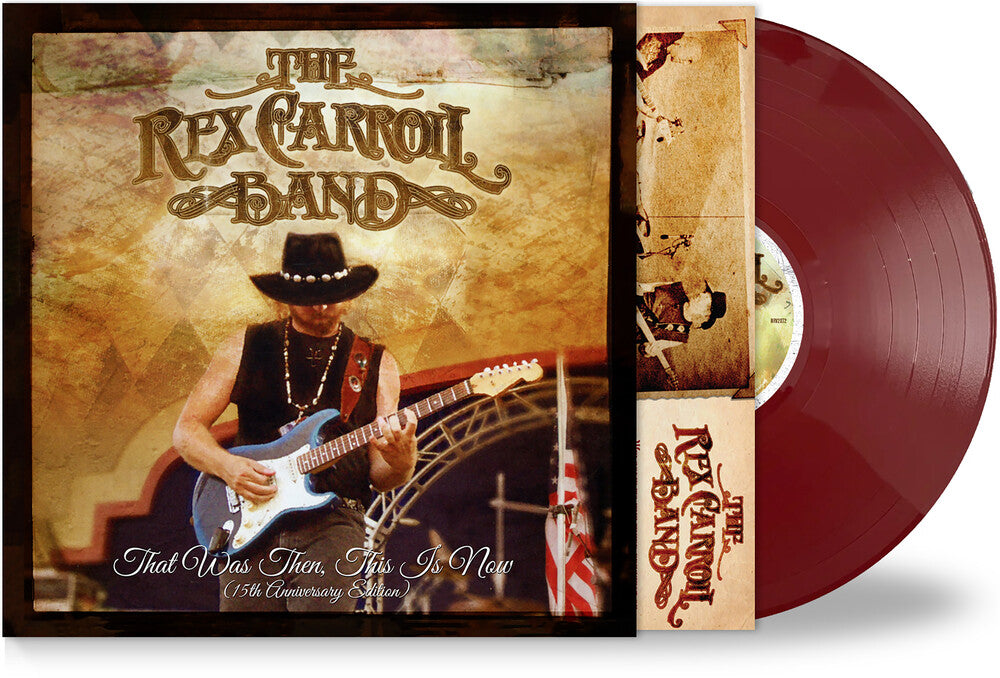 Rex Carroll Band- That Was Then This Is Now (15th Anniversary) [Limited Edition] - LP