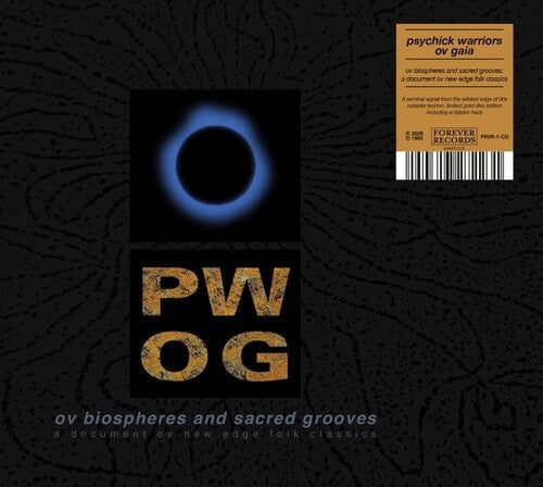 Psychick Warriors Ov Gaia: Ov Biospheres And Sacred Grooves: A Document Ov New Edge Folk Classics  [ CD ]