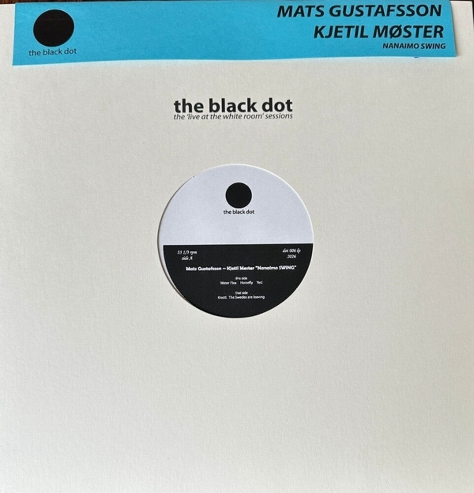Mats Gustafsson / Kjetil Moster Duo- Nanaimo Swing - LP