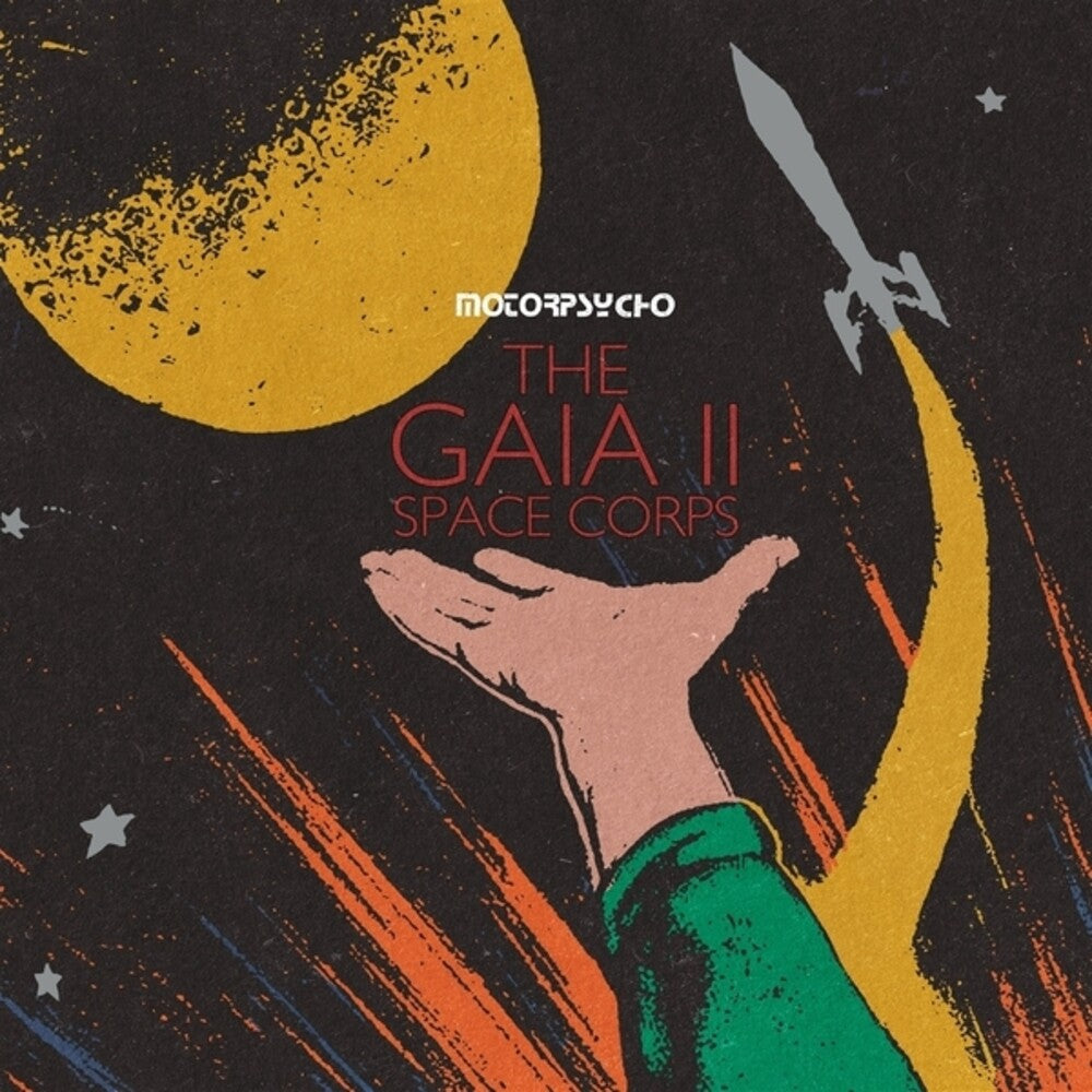 Motorpsycho- Gaia Ii Space Corps - LP