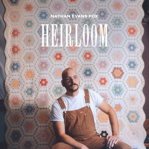 Nathan Evans Fox: Heirloom [ LP ]
