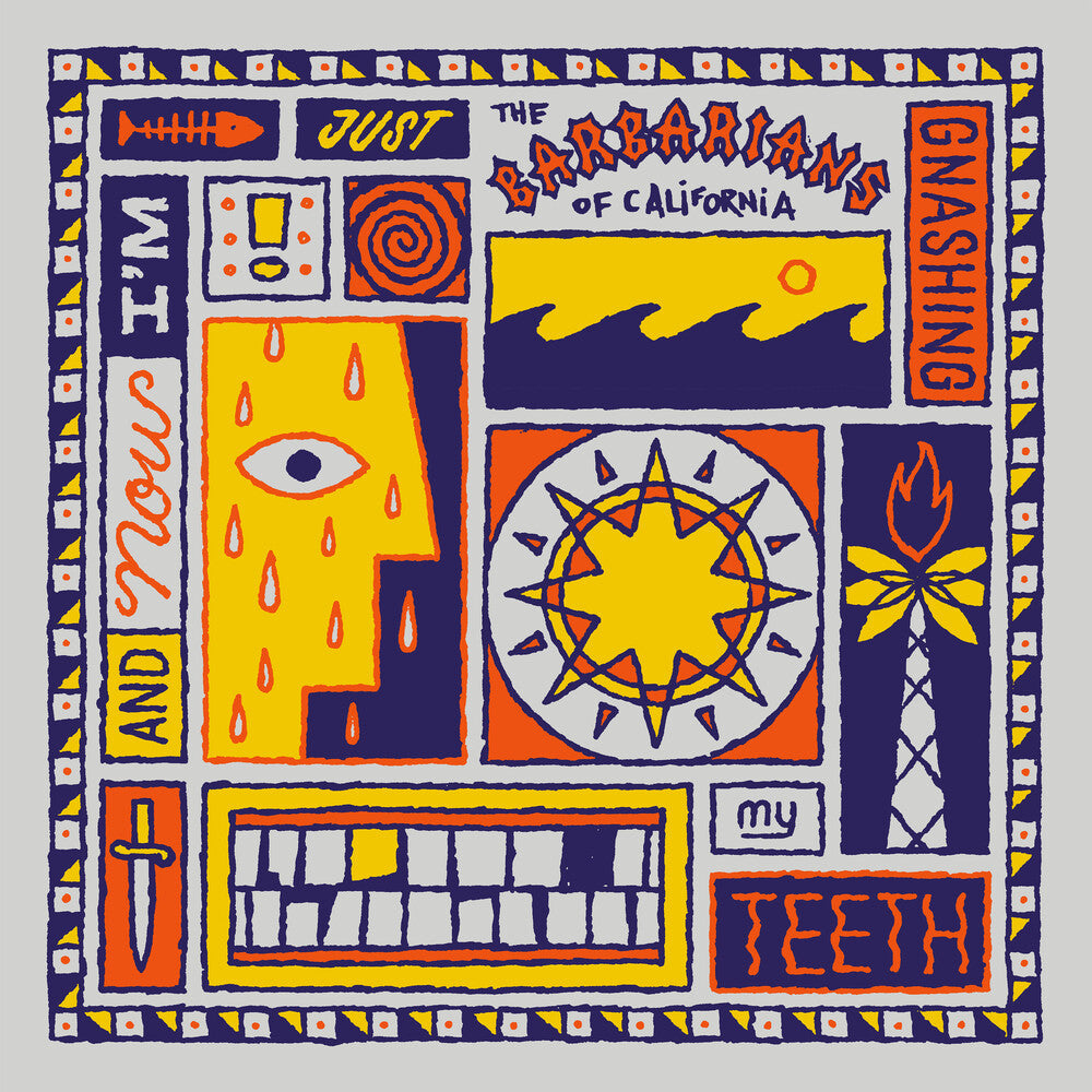 Barbarians Of California- & Now I'm Just Gnashing My Teeth [Colored Vinyl] - LP