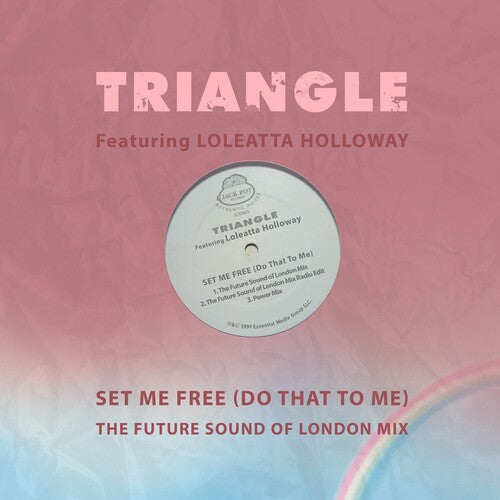 Loleatta Triangle Featuring Holloway: Set Me Free (Do That To Me) - The Future Sound Of London Mix  [ CD ]