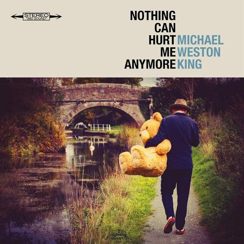 Michael Weston King: Nothing Can Hurt Me Anymore  [ CD ]