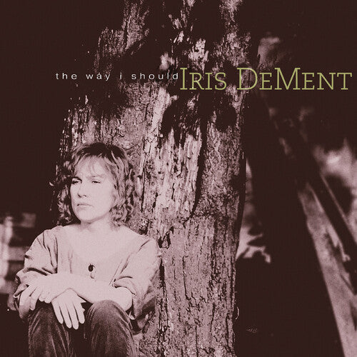 Iris DeMent: The Way I Should - 30th Anniversary [ LP ]