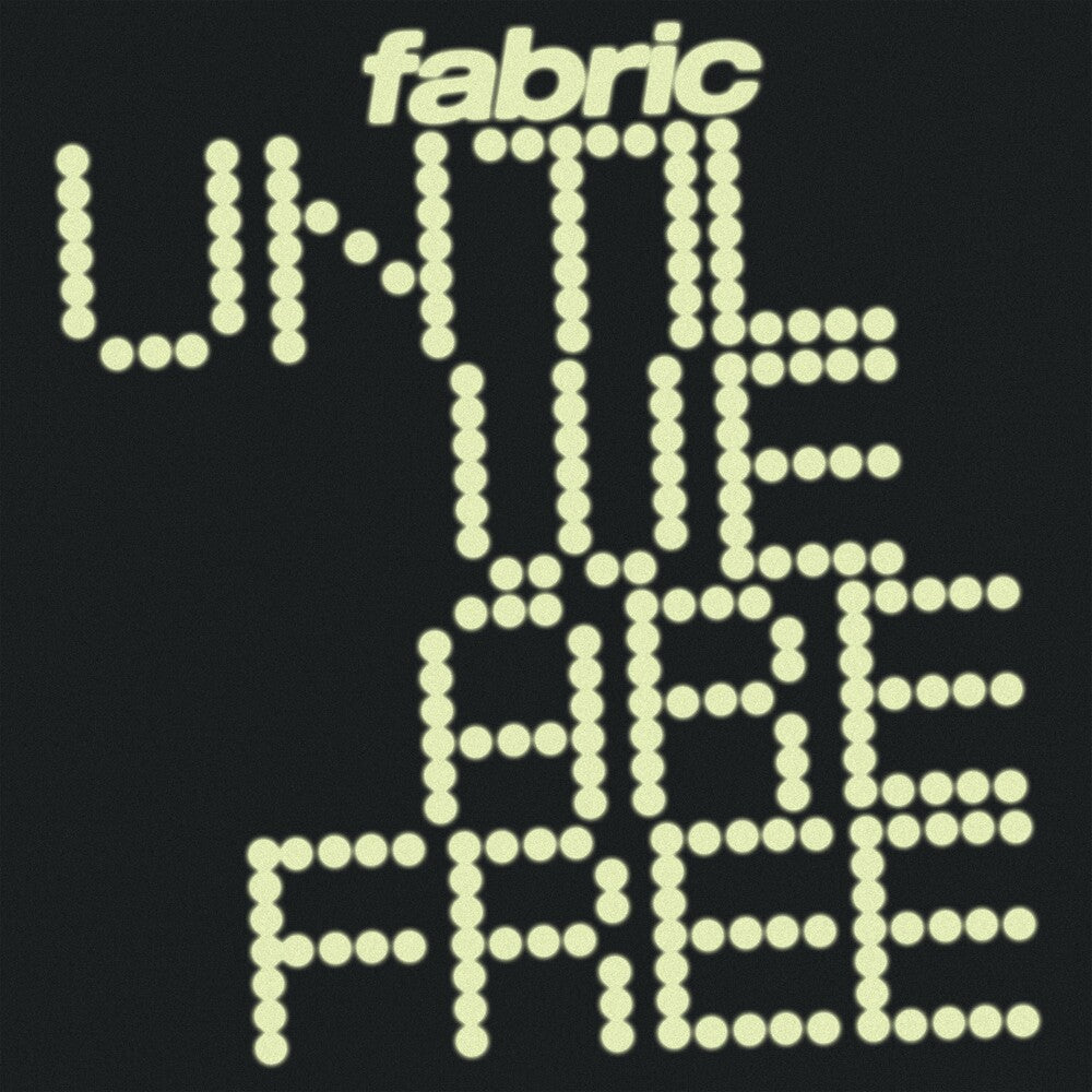 Fabric- Until We Are Free - LP