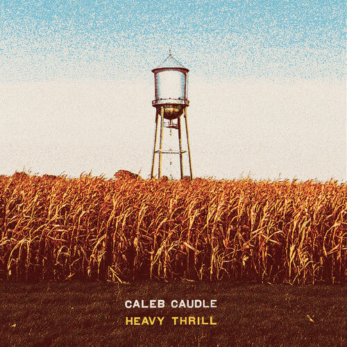 Caleb Caudle: Heavy Thrill [ LP ]