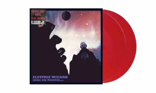 Electric Wizard: Come My Fanatics - VINYL