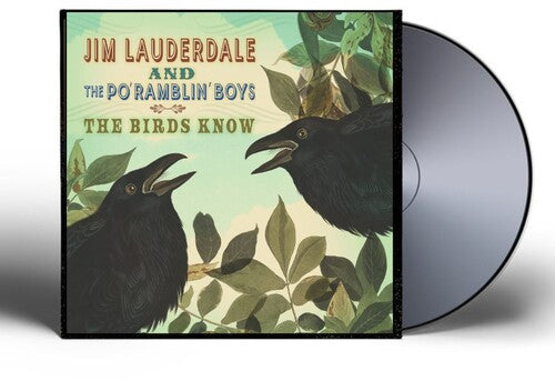 Jim Lauderdale: The Birds Know  [ CD ]