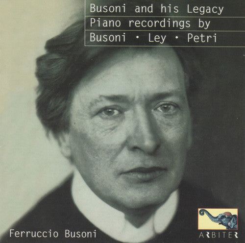 Liszt, Chopin Busoni: Busoni & His Legacy  [ CD ]