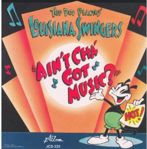 Ted des Plantes: Ain'tcha Got Music - CD