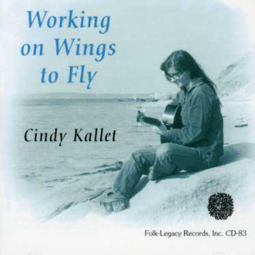 Cindy Kallet: Working on Wings to Fly  [ CD ]