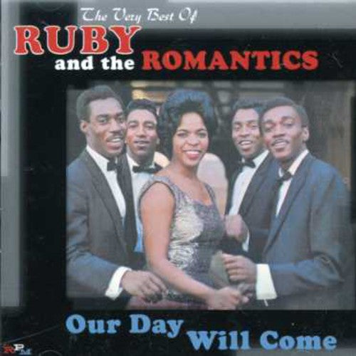 Ruby & the Romantics: Our Day Will Come: Very Best of  [ CD ]