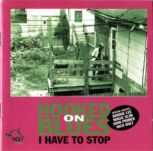 Hooked On Blues: I Have to Stop  [ CD ]