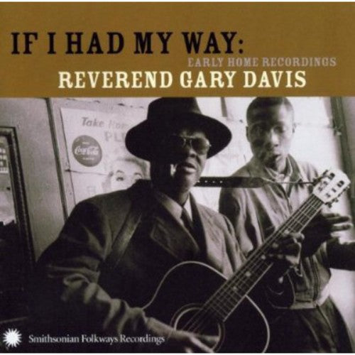 Rev. Gary Davis: If I Had My Way  [ CD ]