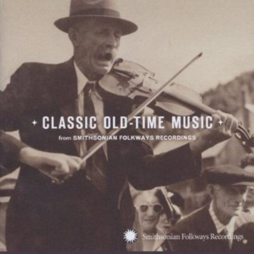 Various Artists: Classic Old-Time Music  [ CD ]