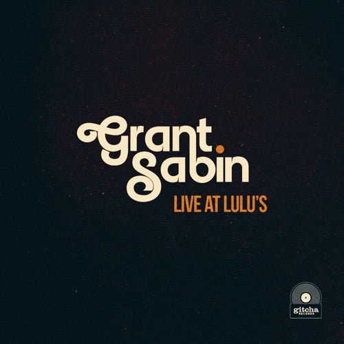 Grant Sabin- Live At Lulu's - LP