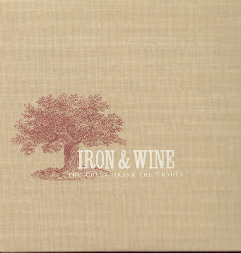 Iron & Wine: Creek Drank the Cradle [ LP ]