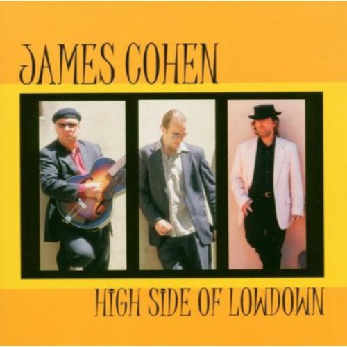 James Cohen: High Side of Lowdown  [ CD ]